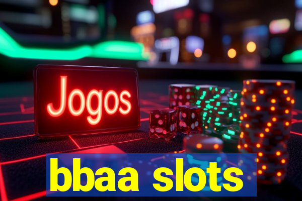 bbaa slots